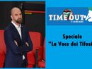 Questa sera, alle 21, un “Time Out” da non perdere: in onda la voce dei tifosi