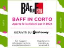 Aperte le iscrizioni al concorso Baff in corto 2024, deadline al 6 settembre