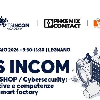 Cybersecurity e smart factory: Its Incom Academy promuove un workshop con Phoenix Contact e Fogliani