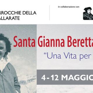 “Santa Gianna Beretta Molla – Una vita per la vita” a Gallarate