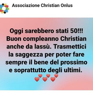 Auguri fin lassù Christian. L’impegno della onlus fondata in sua memoria continua