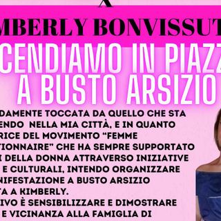 «Scendiamo in piazza per Kimberly»