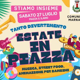 Marnate scende in piazza per festeggiare l’estate