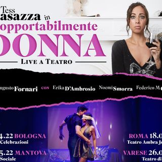 Tess Masazza in scena con “Insopportabilmente Donna” al Teatro di Varese