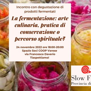 Si parla di fermentazione con Slow Food della Provincia di Varese