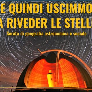 E quindi uscimmo a riveder le stelle: una serata astronomica e sociale il 1° aprile all’Insubria per la Geonight 2022