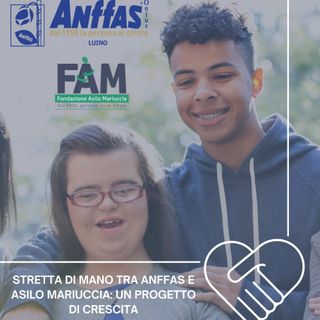 Un accordo per la crescita dei ragazzi speciali: Anffas e Fondazione Asilo Mariuccia insieme