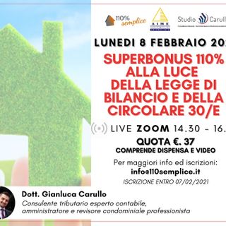 Superbonus 110%: lunedì 8 febbraio il webinar di approfondimento con il dottor Gianluca Carullo