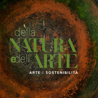 Oggi l'inaugurazione della rassegna &quot;Della Natura e dell'Arte&quot;