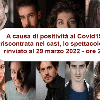 Un positivo nel cast, posticipato lo spettacolo al teatro Tirinnanzi di Legnano