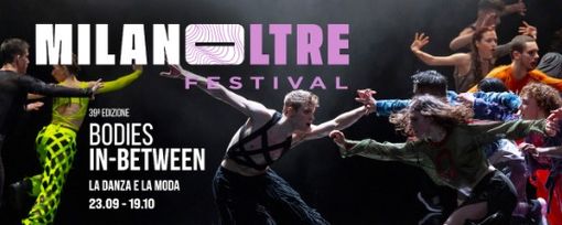 MILANoLTRE Festival: la 39^ edizione unisce danza e moda