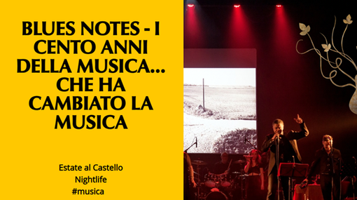 La musica sotto le stelle si tinge di Blues La musica sotto le stelle si tinge di Blues