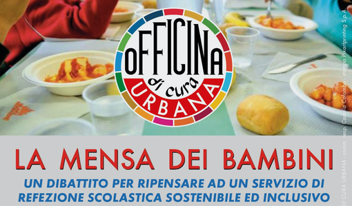 La mensa dei bambini, a confronto con Officina di cura urbana