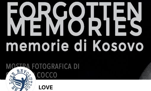 Forgotten Memories in Kosovo. In nome della speranza Forgotten Memories in Kosovo. In nome della speranza