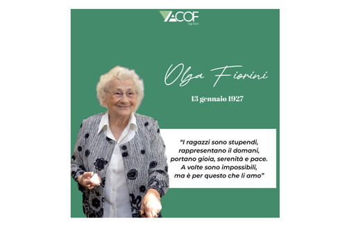 Che parole rivolgere alla signora Olga per il suo compleanno lassù? Le sue stesse parole, sui suoi giovani