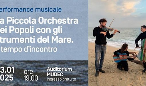 Al MUDEC la Piccola Orchestra dei Popoli con gli strumenti del mare