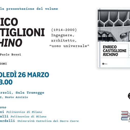 Enrico Castiglioni Richino: ingegnere, architetto, “uomo universale”