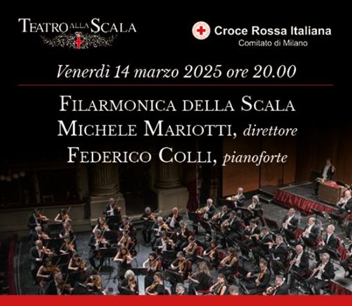 Concerto benefico della Filarmonica della Scala e Croce Rossa Italiana Comitato di Milano