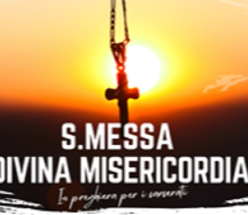 Alla Valle di Ezechiele la Santa Messa della Divina Misericordia