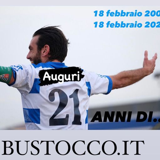 Buon compleanno Bustocco. 21 anni e non sentirli...