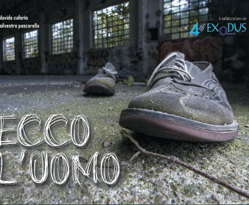 «Ecco l’uomo». Storie di povertà sotto i nostri occhi