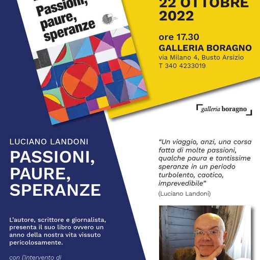 “Passioni, paure, speranze” di Luciano Landoni si presenta in Galleria Boragno