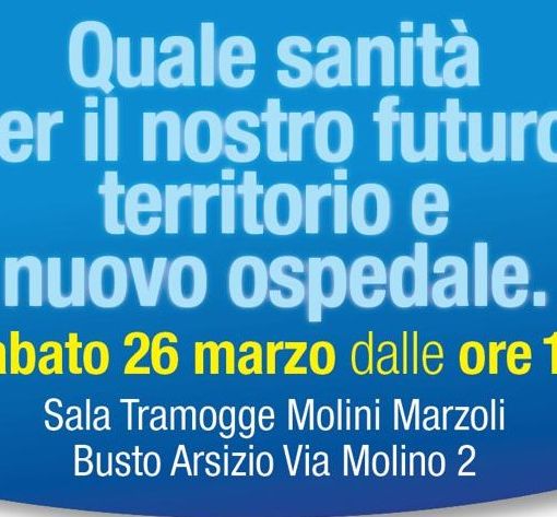 Officina delle idee e Fondazione Carnaghi Brusatori: “Quale sanità per il nostro futuro. Territorio e nuovo ospedale”