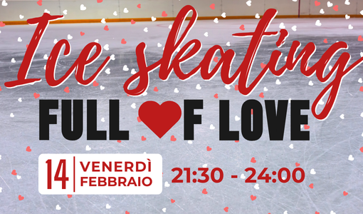 Serata romantica per San Valentino all'Acinque Ice Arena