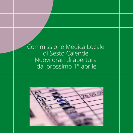 Commissione Medica Locale di Sesto Calende: nuovi orari di apertura dal 1° aprile