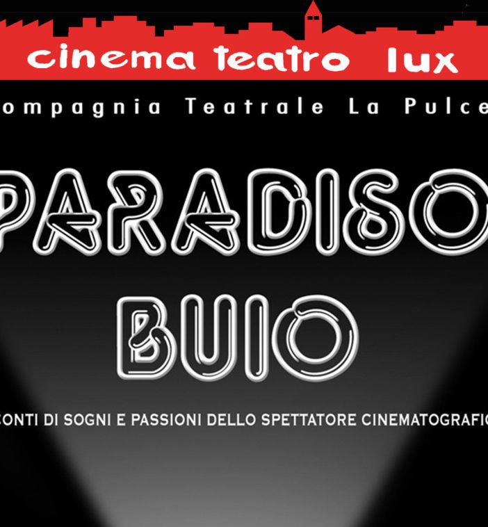 &quot;Paradiso Buio&quot;: un viaggio nel cinema italiano al Cinema Teatro Lux di Busto