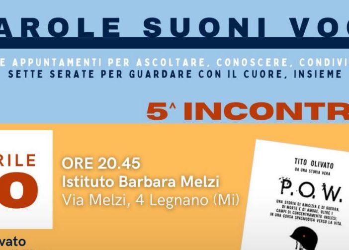 “Parole Suoni Voci”: Tito Olivato presenta “Pow”, il racconto della battaglia di Cheren e dei campi di concentramento in Africa