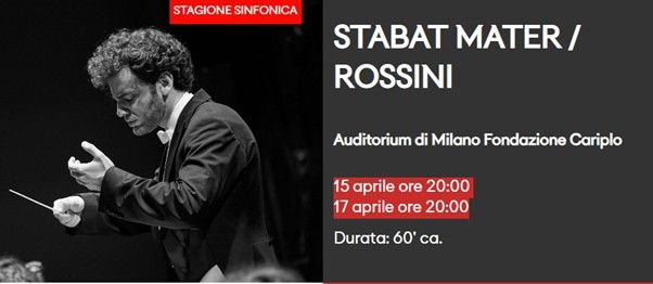 All’Auditorium di Milano lo “Stabat Mater” di Rossini celebra la Pasqua