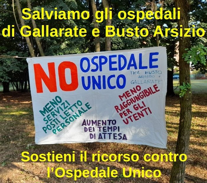 Ricorso al Presidente della Repubblica contro l’ospedale Busto/Gallarate, nuova tappa della campagna informativa