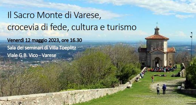 Il Sacro Monte di Varese, crocevia di fede, cultura e turismo: incontro pubblico dell’Università dell’Insubria a Villa Toeplitz
