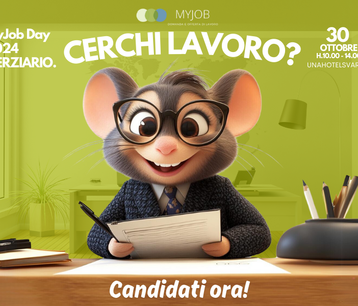 Sei alla ricerca di lavoro nel terziario? Non perderti il MYJOBDAY di mercoledì 30 all'Unahotels di Varese
