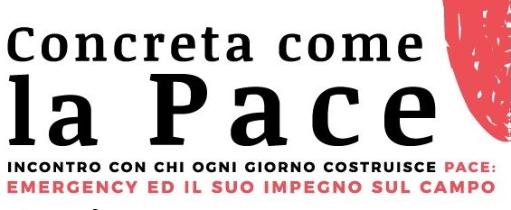 &quot;Concreta come la pace&quot;. Serata di Emergency a Busto