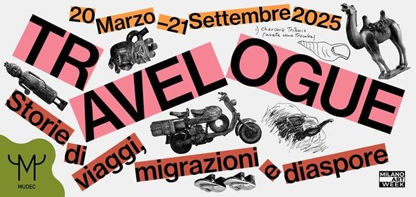 Al Mudec inaugurata “Travelogue; storie di viaggi, migrazioni e diaspore”