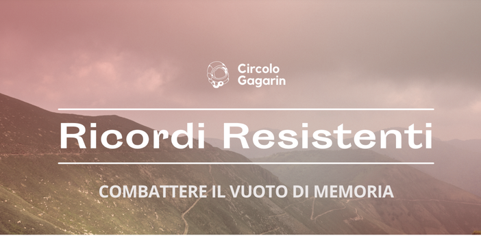 Che cos'è la Resistenza? Il Circolo Gagarin si appella alle memorie dei bustocchi