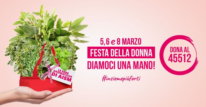 Dal 4 all’8 marzo, le “erbe aromatiche” di Aism Dal 4 all’8 marzo, le “erbe aromatiche” di Aism