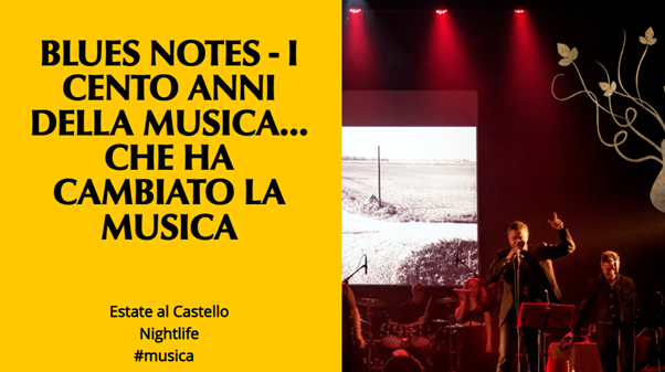La musica sotto le stelle si tinge di Blues