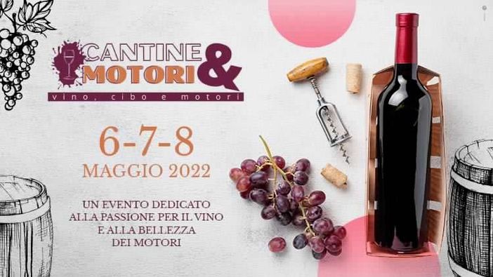 Cantine &amp; Motori, fiorisce una nuova rassegna