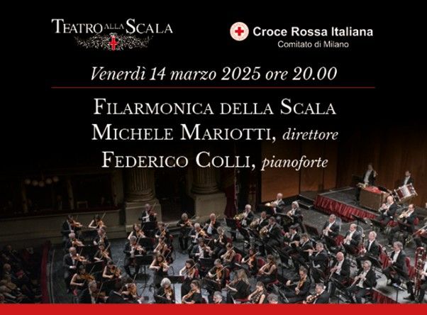 Concerto benefico della Filarmonica della Scala e Croce Rossa Italiana Comitato di Milano Concerto benefico della Filarmonica della Scala e Croce Rossa Italiana Comitato di Milano