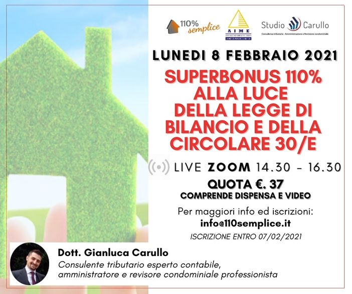Superbonus 110%: lunedì 8 febbraio il webinar di approfondimento con il dottor Gianluca Carullo Superbonus 110%: lunedì 8 febbraio il webinar di approfondimento con il dottor Gianluca Carullo