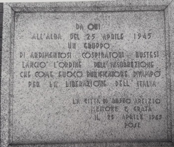 Quando Busto anticipò Milano nel gridare la Liberazione Quando Busto anticipò Milano nel gridare la Liberazione