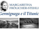 Da Germignaga all’America a bordo del Titanic: il nuovo libro di Claudio Bossi ripercorre la storia di tre sopravvissuti