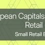 Capitali Europee del Piccolo Commercio al Dettaglio 2026: Al via le Nomine!