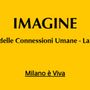“Imagine”: Il Festival delle Connessioni Umane per vivere la bellezza di Milano