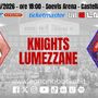 I Knights tornano in casa: domenica sfida a Lumezzane in crescita