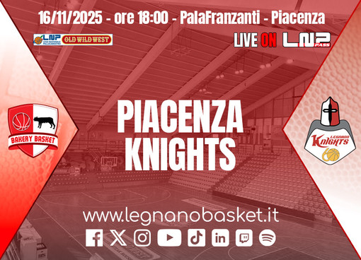 Knights a Piacenza per un’altra sfida ad alta intensità