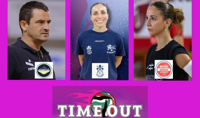 VOLLEY FEMMINILE - Questa sera (ore 21) ritorna Time Out Women. Ospiti Serena Scognamillo, Claudio Basso e Beatrice Negretti VOLLEY FEMMINILE - Questa sera (ore 21) ritorna Time Out Women. Ospiti Serena Scognamillo, Claudio Basso e Beatrice Negretti